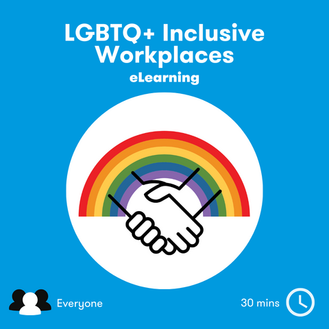 LGBTQ+ Inclusive Workplaces eLearning