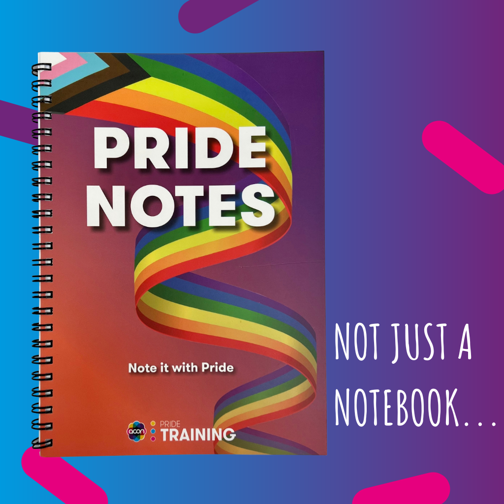 Pride Training Resource Notebook – ACON Pride Training