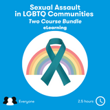 Sexual Assault in LGBTQ+ Communities eLearning - Two Course Bundle
